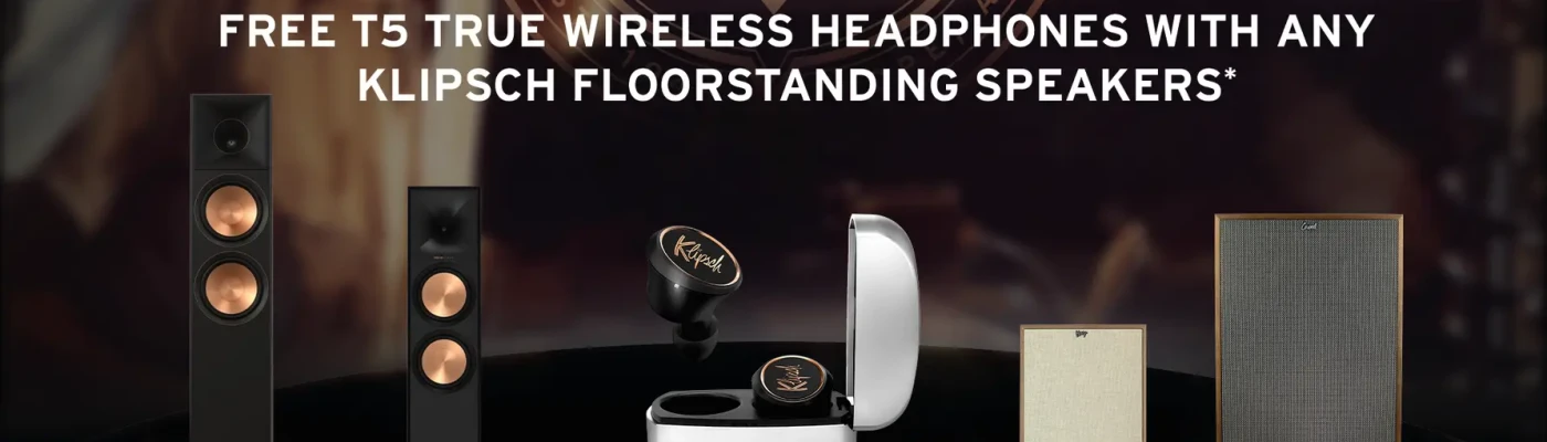 Free Headphones with any Klipsch Floorstanding Speakers